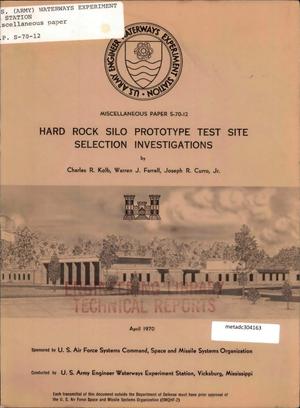Hard Rock Silo Prototype Test Site Selection Investigations
