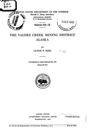The Valdez Creek Mining District, Alaska