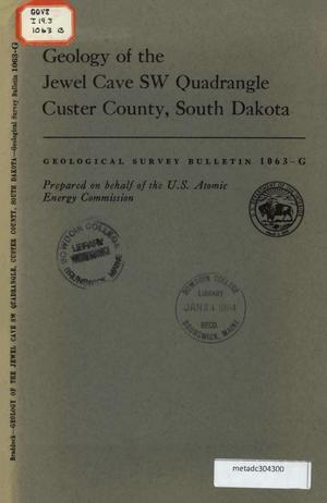 Geology of the Jewel Cave Southwest Quadrangle, Custer County, South Dakota