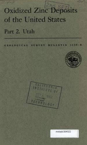 Oxidized Zinc Deposits of the United States: Part 2. Utah