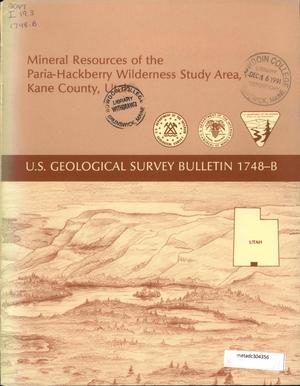 Mineral Resources of the Paria-Hackberry Wilderness Study Area, Kane County, Utah