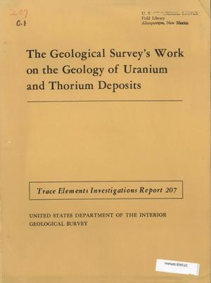 The Geological Survey's Work on the Geology of Uranium and Thorium Deposits