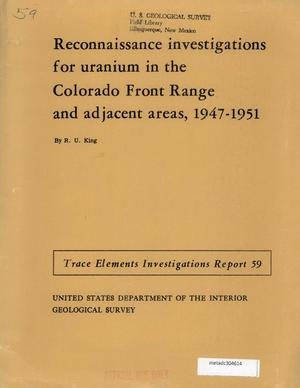 Reconnaissance Investigations for Uranium in the Colorado Front Range and Adjacent Areas, 1947-1951