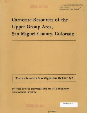 Carnotite resources of the upper group area, San Miguel County, Colorado