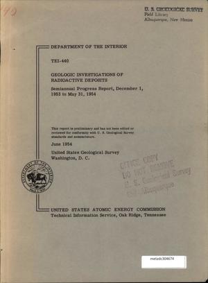 Primary view of object titled 'Geologic Investigations of Radioactive Deposits, Semiannual Progress Report: December 1, 1953 - May 31, 1954'.