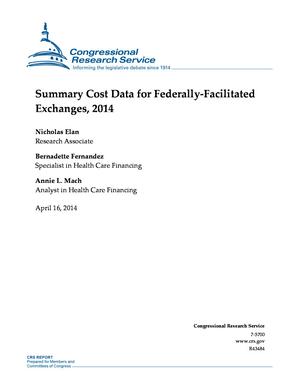 Summary Cost Data for Federally-Facilitated Exchanges, 2014
