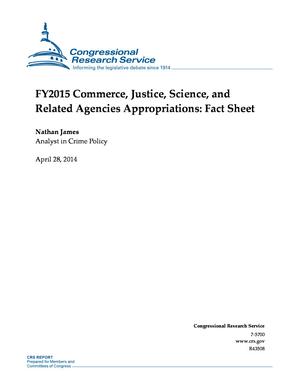 Primary view of object titled 'FY2015 Commerce, Justice, Science, and Related Agencies Appropriations: Fact Sheet'.