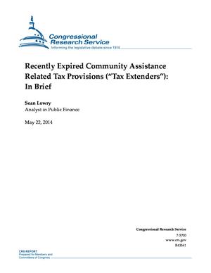 Recently Expired Community Assistance Related Tax Provisions ("Tax Extenders"): In Brief