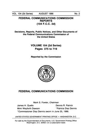Primary view of object titled 'FCC Reports, Second Series, Volume 104, Number 2, Pages 375 to 719, August 1986'.
