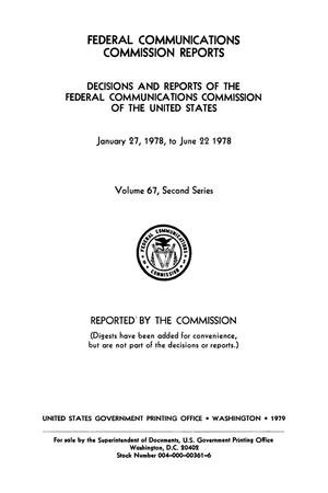 FCC Reports, Second Series, Volume 67, January 27, 1978 to June 22 1978