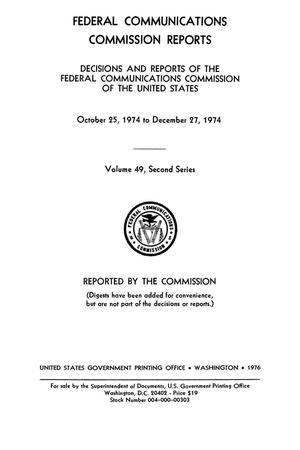 FCC Reports, Second Series, Volume 49, October 25, 1974 to December 27, 1974