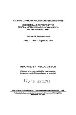 Primary view of object titled 'FCC Reports, Second Series, Volume 78, June 21, 1980 to August 20, 1980'.