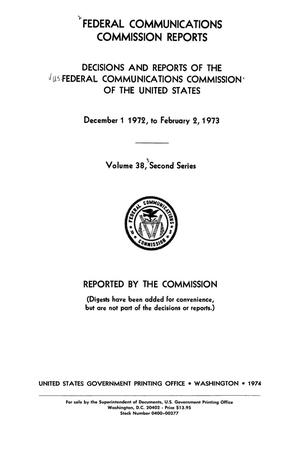 FCC Reports, Second Series, Volume 38, December 1, 1972 to February 2, 1973