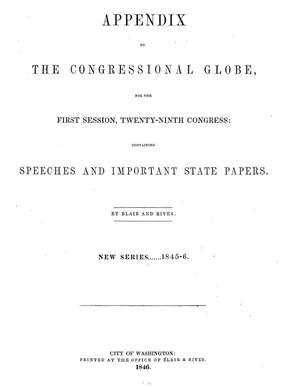 The Congressional Globe, [Volume 16]: Twenty-Ninth Congress, First Session, Appendix