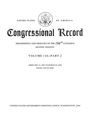 Primary view of object titled 'Congressional Record: Proceedings and Debates of the 106th Congress, Second Session, Volume 146, Part 2'.