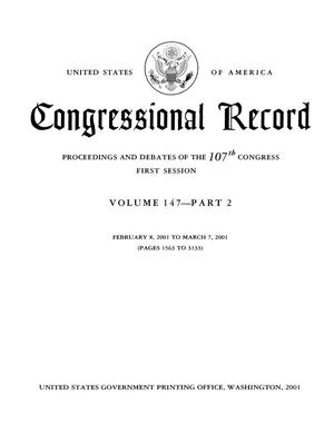 Primary view of object titled 'Congressional Record: Proceedings and Debates of the 107th Congress, First Session, Volume 147, Part 2'.