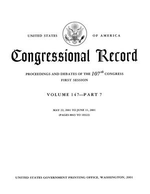 Congressional Record: Proceedings and Debates of the 107th Congress, First Session, Volume 147, Part 7