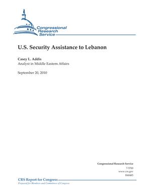 Primary view of object titled 'U.S. Security Assistance to Lebanon'.