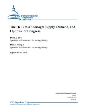 The Helium-3 Shortage: Supply, Demand, and Options for Congress