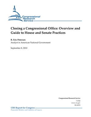 Closing a Congressional Office: Overview and Guide to House and Senate Practices