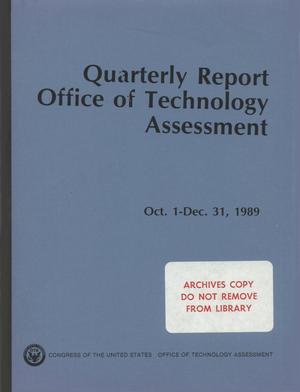 Quarterly Report to the Technology Assessment Board, October 1 - December 31, 1989