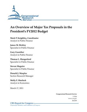 An Overview of Major Tax Proposals in the President's FY2012 Budget