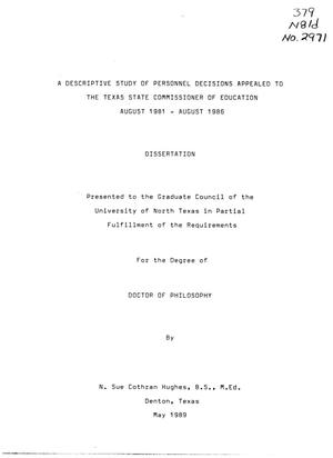 Primary view of object titled 'A Descriptive Study of Personnel Decisions Appealed to the Texas State Commissioner of Education August 1981 - August 1986'.