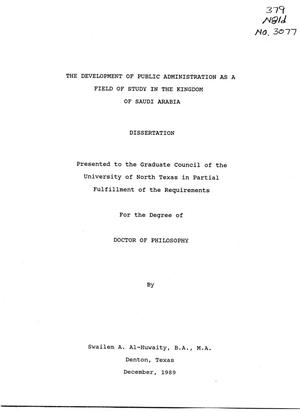 Primary view of object titled 'The Development of Public Administration as a Field of Study in the Kingdom of Saudi Arabia'.