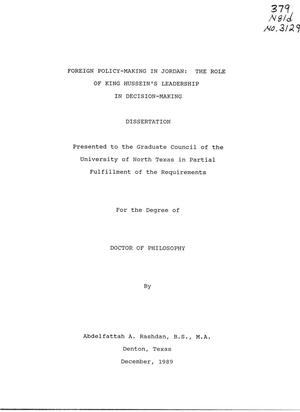 Primary view of object titled 'Foreign Policy-Making in Jordan: the Role of King Hussein's Leadership in Decision-Making'.
