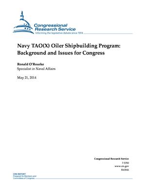 Navy TAO(X) Oiler Shipbuilding Program: Background and Issues for Congress