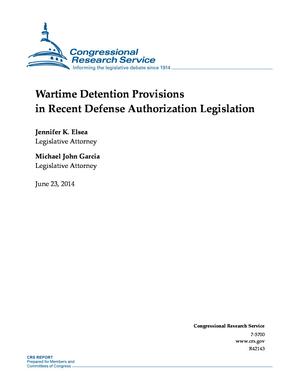 Wartime Detention Provisions in Recent Defense Authorization Legislation