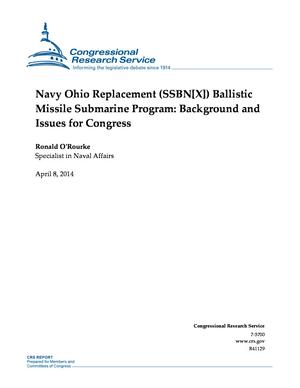 Navy Ohio Replacement (SSBN[X]) Ballistic Missile Submarine Program: Background and Issues for Congress