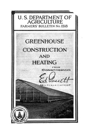 Greenhouse construction and heating.