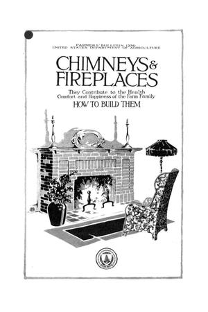 Primary view of object titled 'Chimneys and fireplaces : they contribute to the health, comfort and happiness of the farm family : how to build them.'.