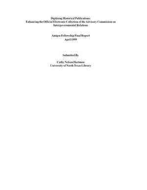 Primary view of object titled 'Digitizing Historical Publications: Enhancing the Official Electronic Collection of the Advisory Commission on Intergovernmental Relations'.