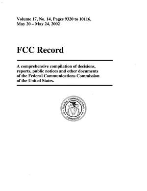 Primary view of object titled 'FCC Record, Volume 17, No. 14, Pages 9320 to 10116, May 20 - May 24, 2002'.