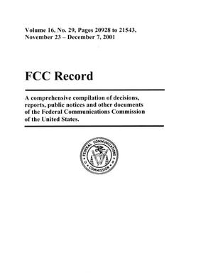 FCC Record, Volume 16, No. 29, Pages 20928 to 21543, November 23 - December 7, 2001