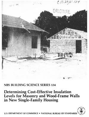 Determining Cost-Effective Insulation Levels for Masonry and Wood-Frame Walls in New Single-Family Housing