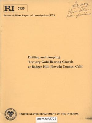 Drilling and Sampling Tertiary Gold-Bearing Gravels at Badger Hill, Nevada County, California