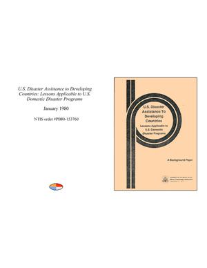 U.S. Disaster Assistance to Developing Countries: Lessons Applicable to U.S. Domestic Disaster Programs: A Background Paper