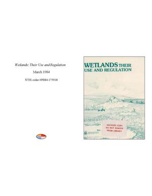 Wetlands: Their Use and Regulation
