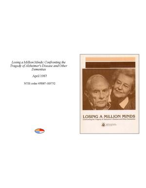 Losing a million minds: confronting the tragedy of Alzheimer's disease and other dementias