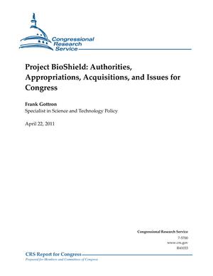 Project BioShield: Authorities, Appropriations, Acquisitions, and Issues for Congress