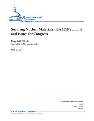 Securing Nuclear Materials: The 2010 Summit and Issues for Congress