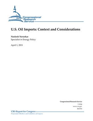 U.S. Oil Imports: Context and Considerations