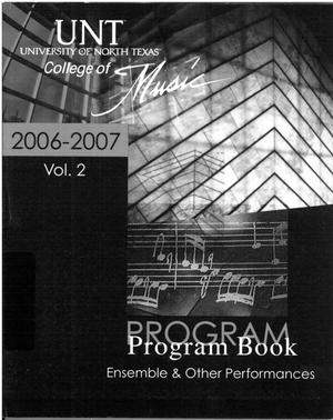 Primary view of object titled 'College of Music program book 2006-2007 Ensemble Performances Vol. 2'.