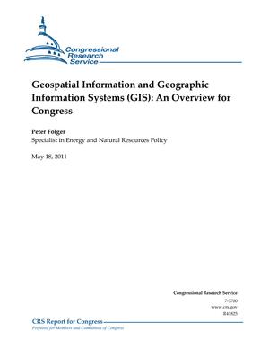 Geospatial Information and Geographic Information Systems (GIS): An Overview for Congress