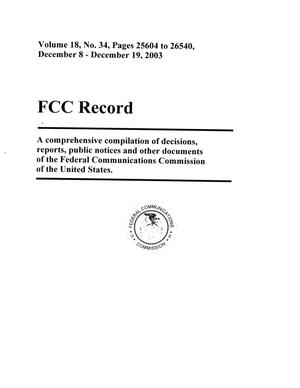 Primary view of FCC Record, Volume 18, No. 34, Pages 25604 to 26540, December 8 - December 19, 2003