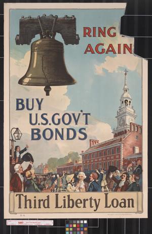 Ring it again : buy U.S. gov't bonds : Third Liberty Loan.