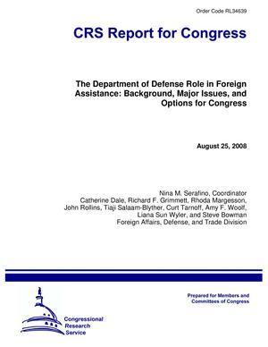 The Department of Defense Role in Foreign Assistance: Background, Major Issues, and Options for Congress